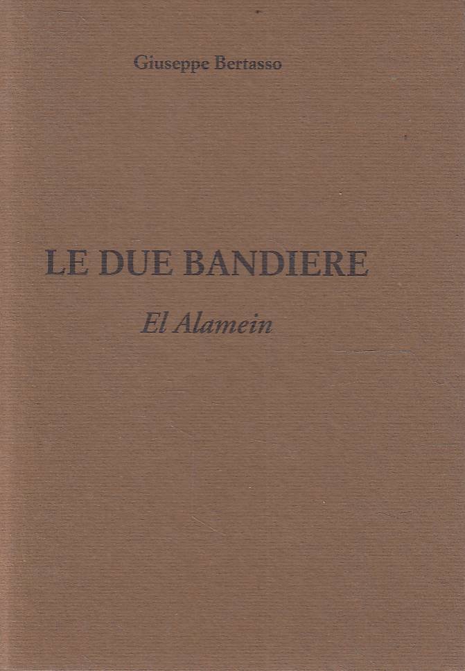 Le due bandiere. El Alamein