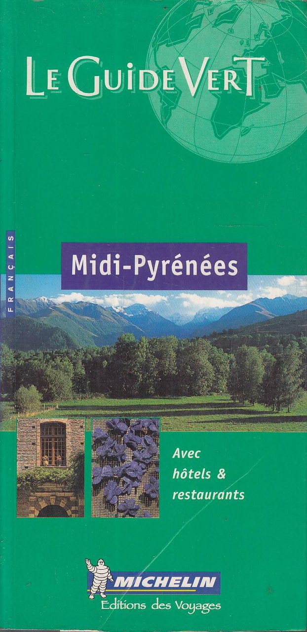 Le Guide Vert: Midi-Pyrenees