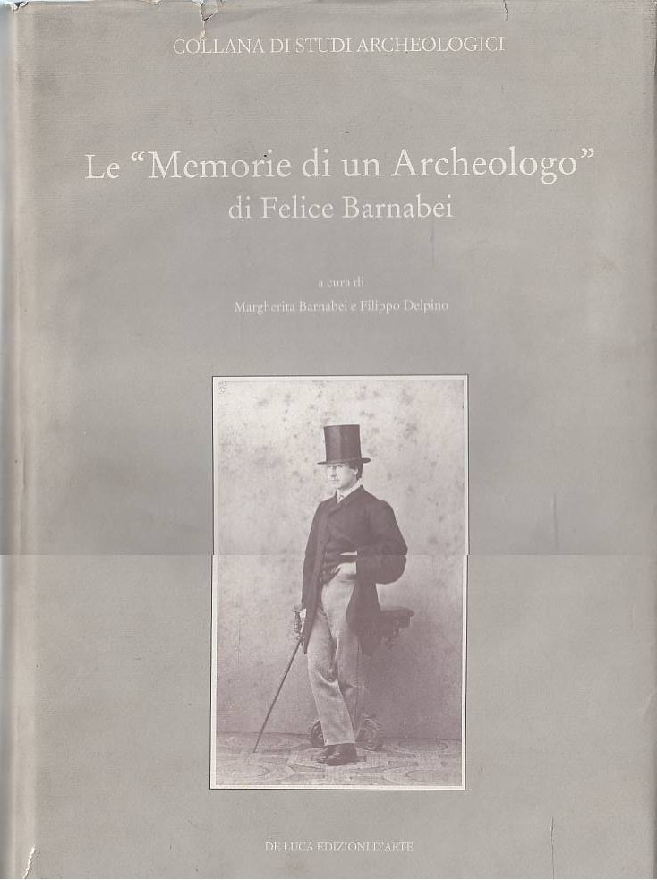 Le memorie di un archeologo di Felice Barnabei | Immagine principale