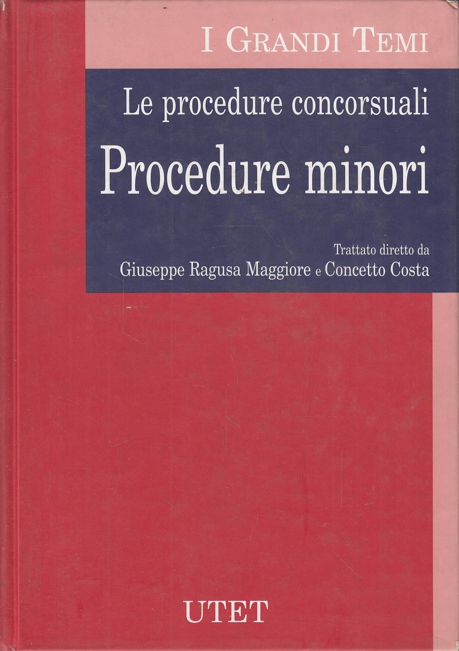 Le procedure concorsuali. Procedure minori - vol. II