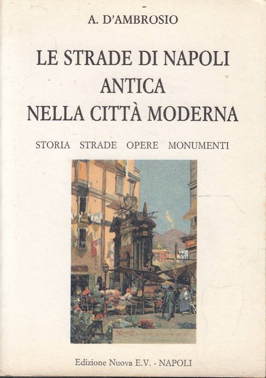 Le strade di Napoli antica nella città moderna