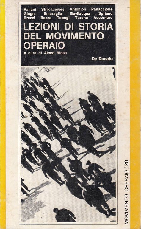 LEZIONI DI STORIA DEL MOVIMENTO OPERAIO. Corso per le 150 ore