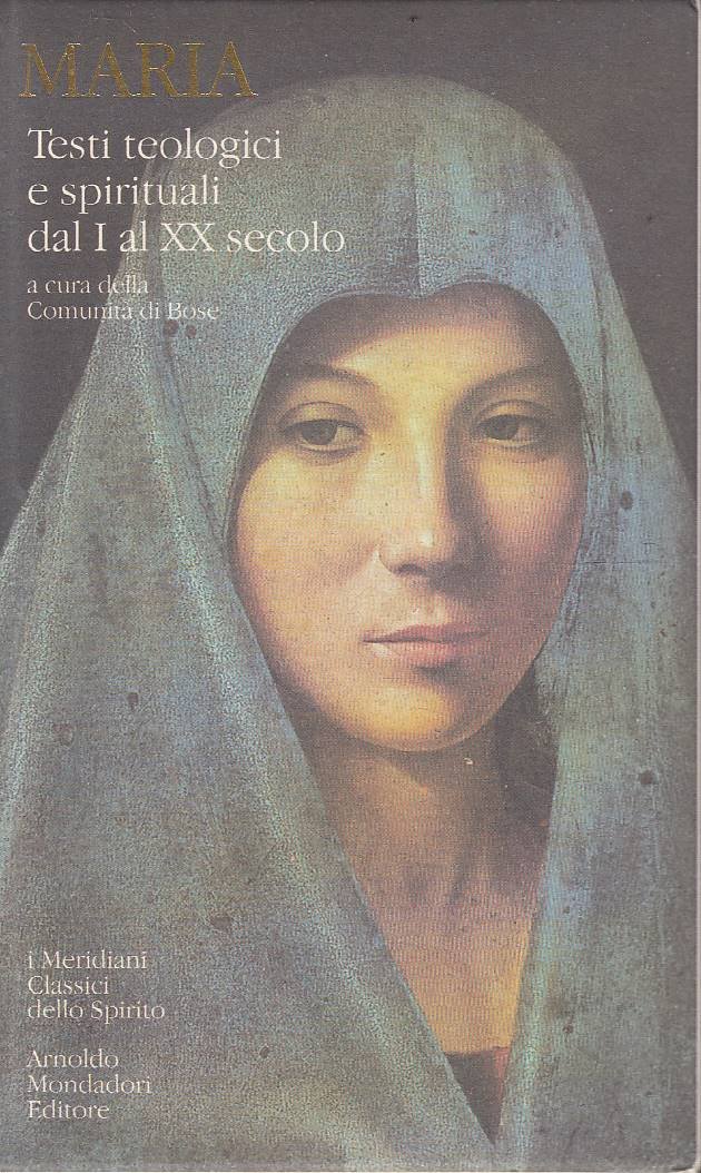 Maria testi teologici e spirituali dal I al XX secolo