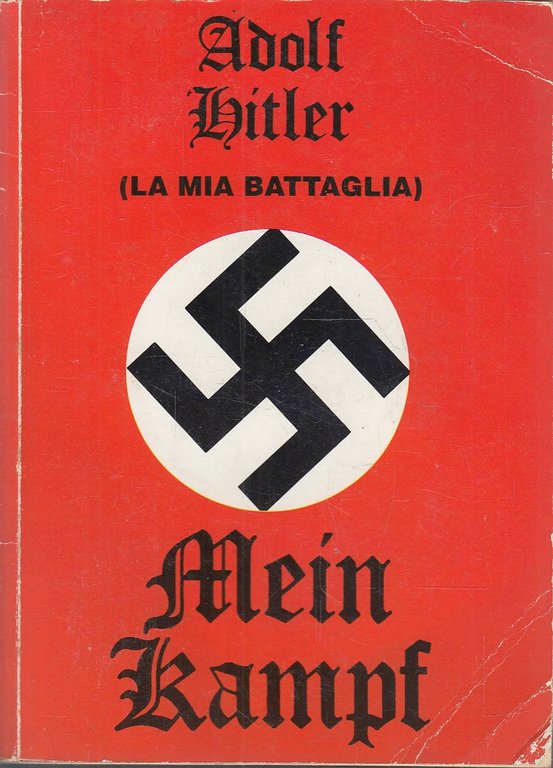 Mein Kampf (La mia battaglia)
