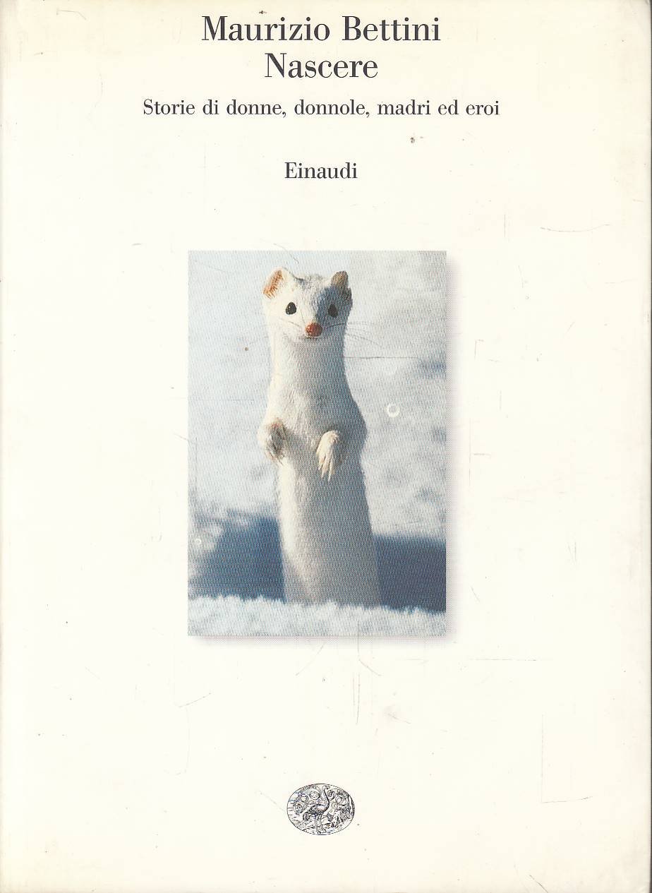 Nascere. Storie di donne, donnole, madri e eroi