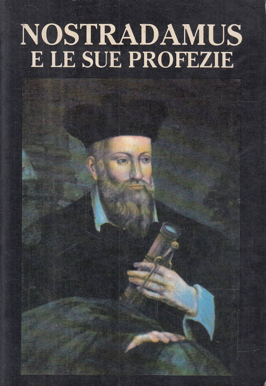 Nostradamus e le sue profezie