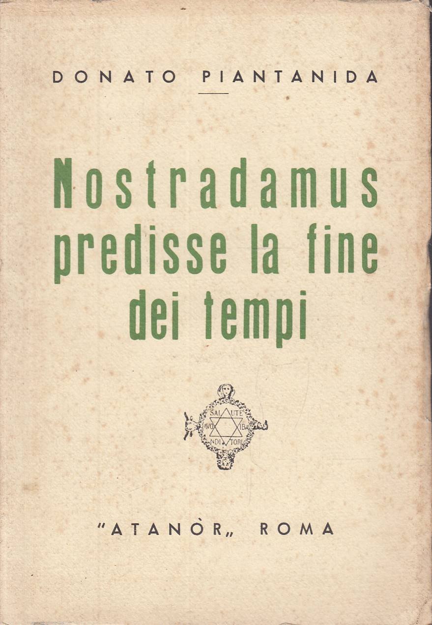 Nostradamus predisse la fine dei tempi
