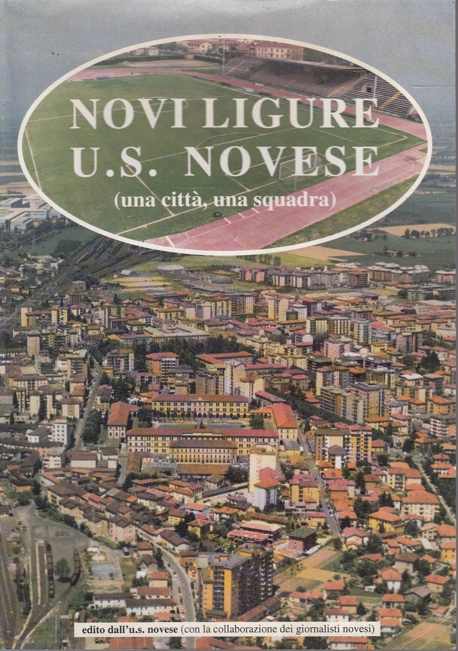 Novi ligure U.S. Novese Una città una squadra