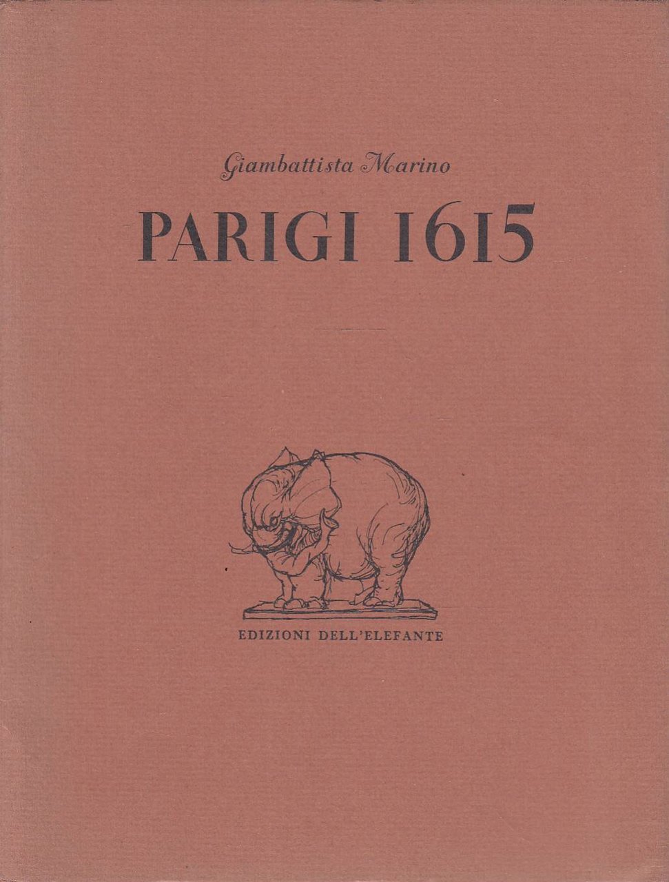 Parigi 1615. Lettera sulla stranezza della moda e dei costumi …