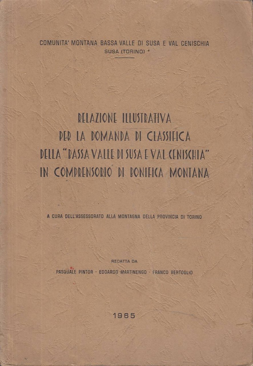 RELAZIONE ILLUSTRATIVA PER LA DOMANDA DI CLASSIFICA DELLA BASSA VALLE …