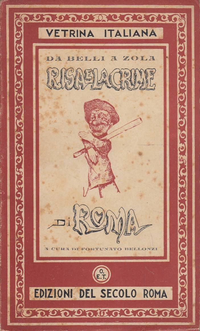 Risa e lacrime di Roma. Da Belli a Zola