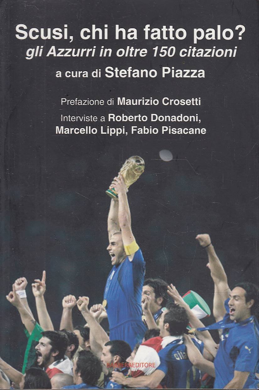 Scusi, chi ha fatto palo? gli azzurri in oltre 150 …