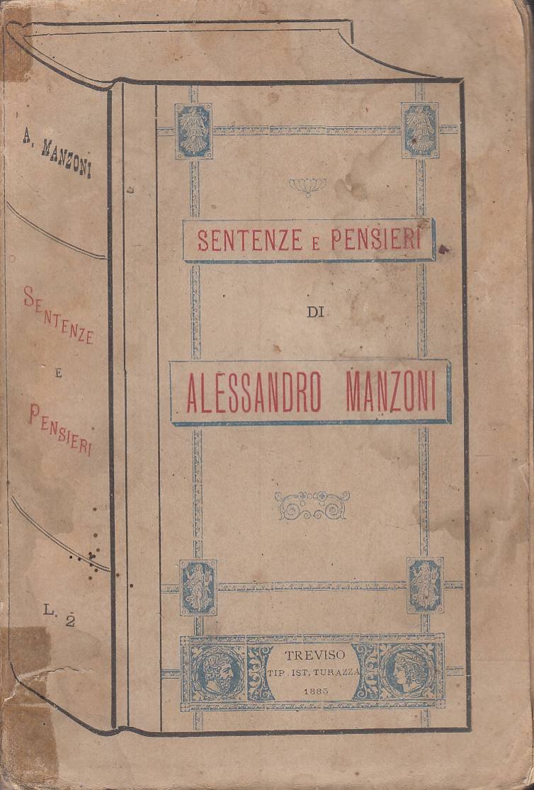 Sentenze e pensieri di Alessandro Manzoni / raccolti da' suoi …