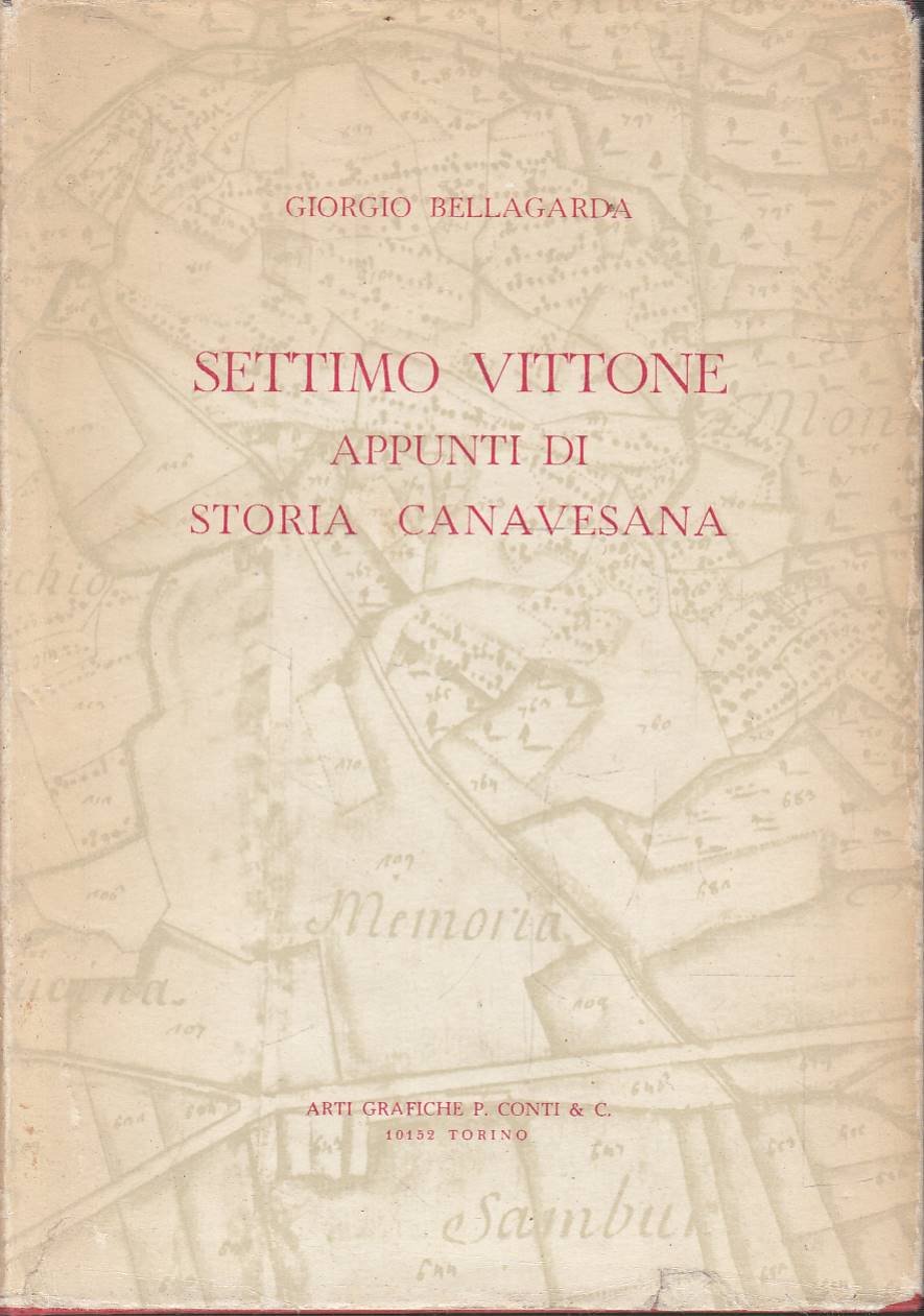 Settimo Vittone. Appunti di storia canavesana. Le vicende di un …