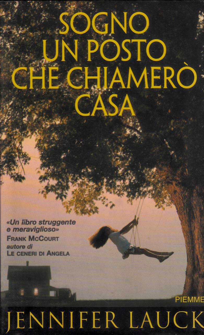 Sogno un posto che chiamerò casa