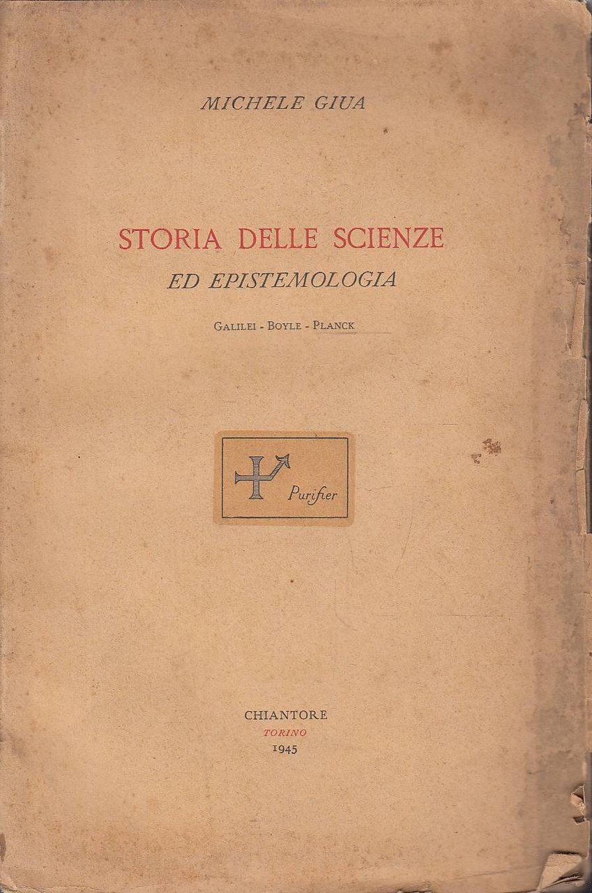 Storia delle Scienze ed Epistemologia. Galilei - Boyle - Planck