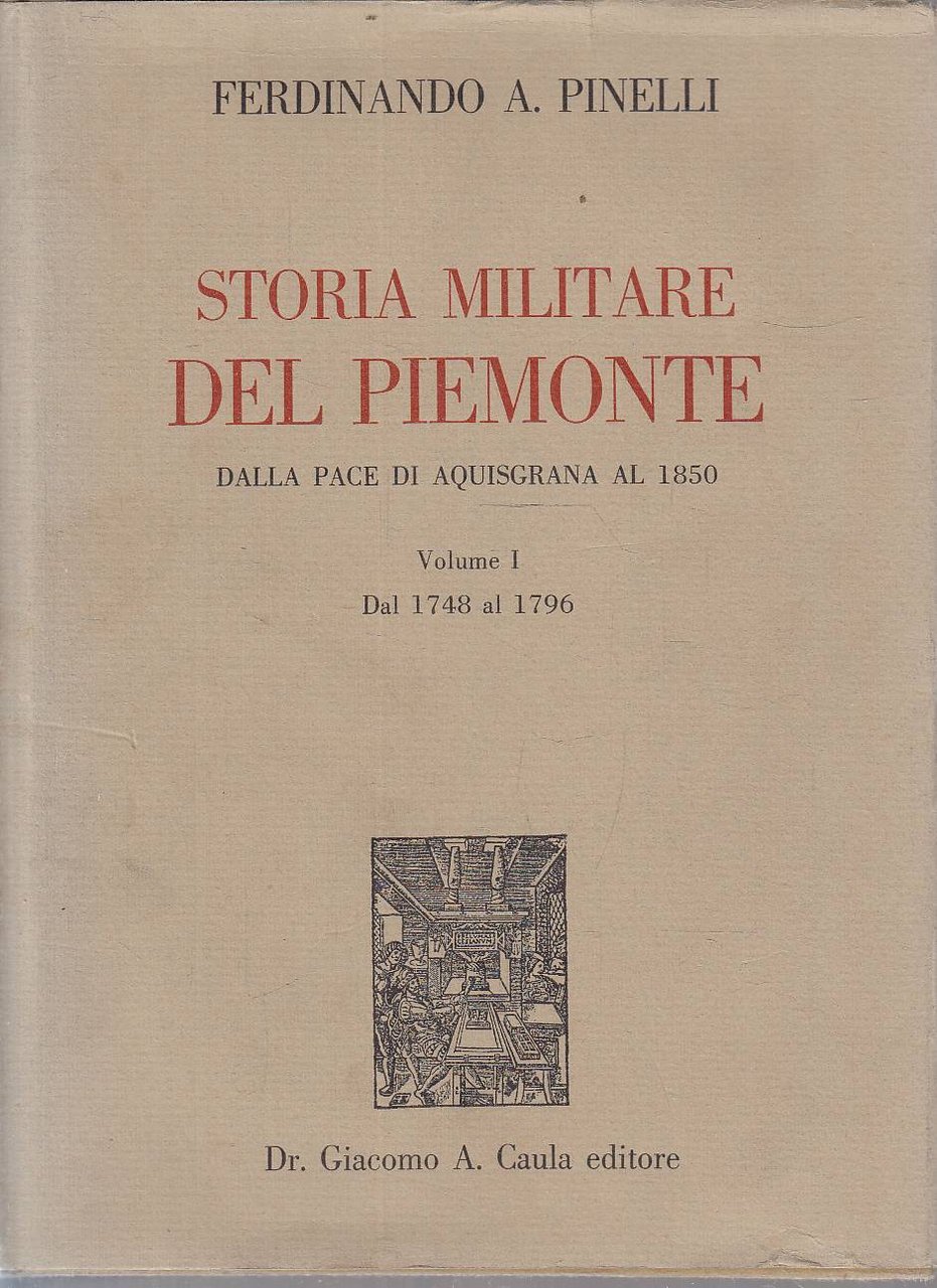 Storia Militare Del Piemonte - Dalla pace di Aquisgrana al …