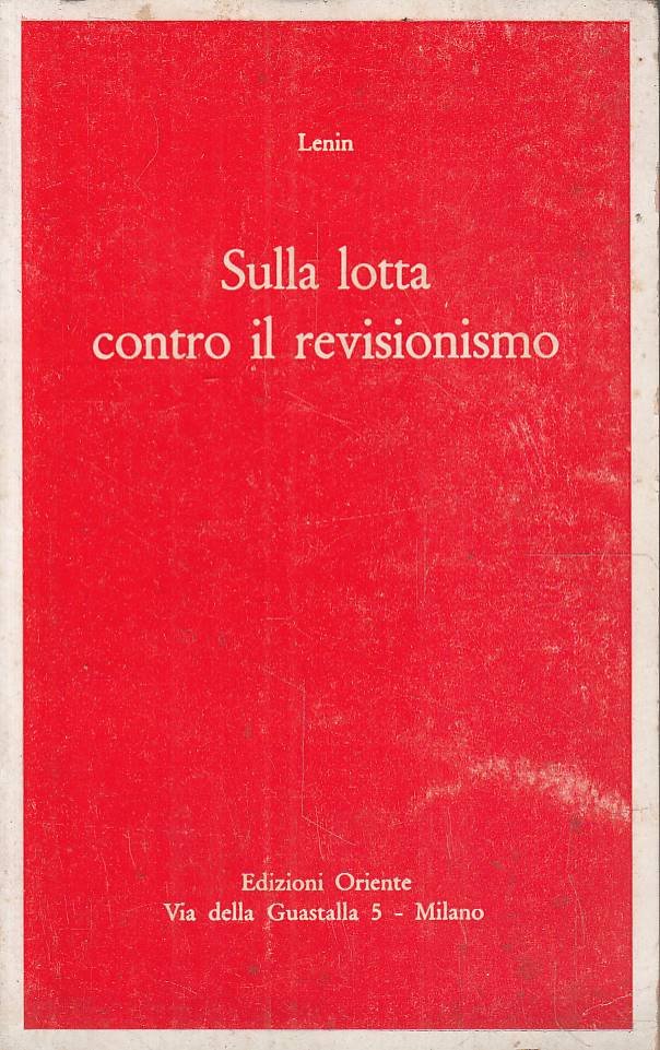 Sulla lotta contro il revisionismo