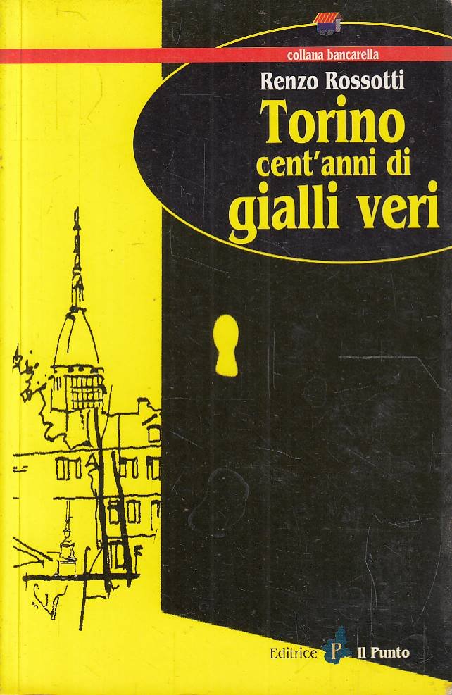 Torino cent'anni di gialli veri