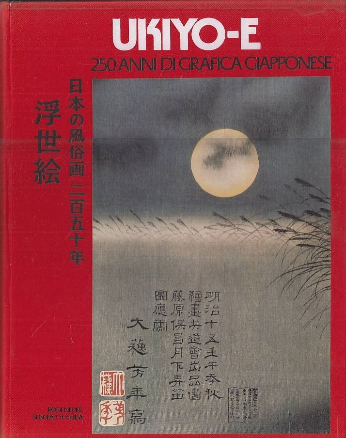 Ukiyo-e. 250 anni di grafica giapponese