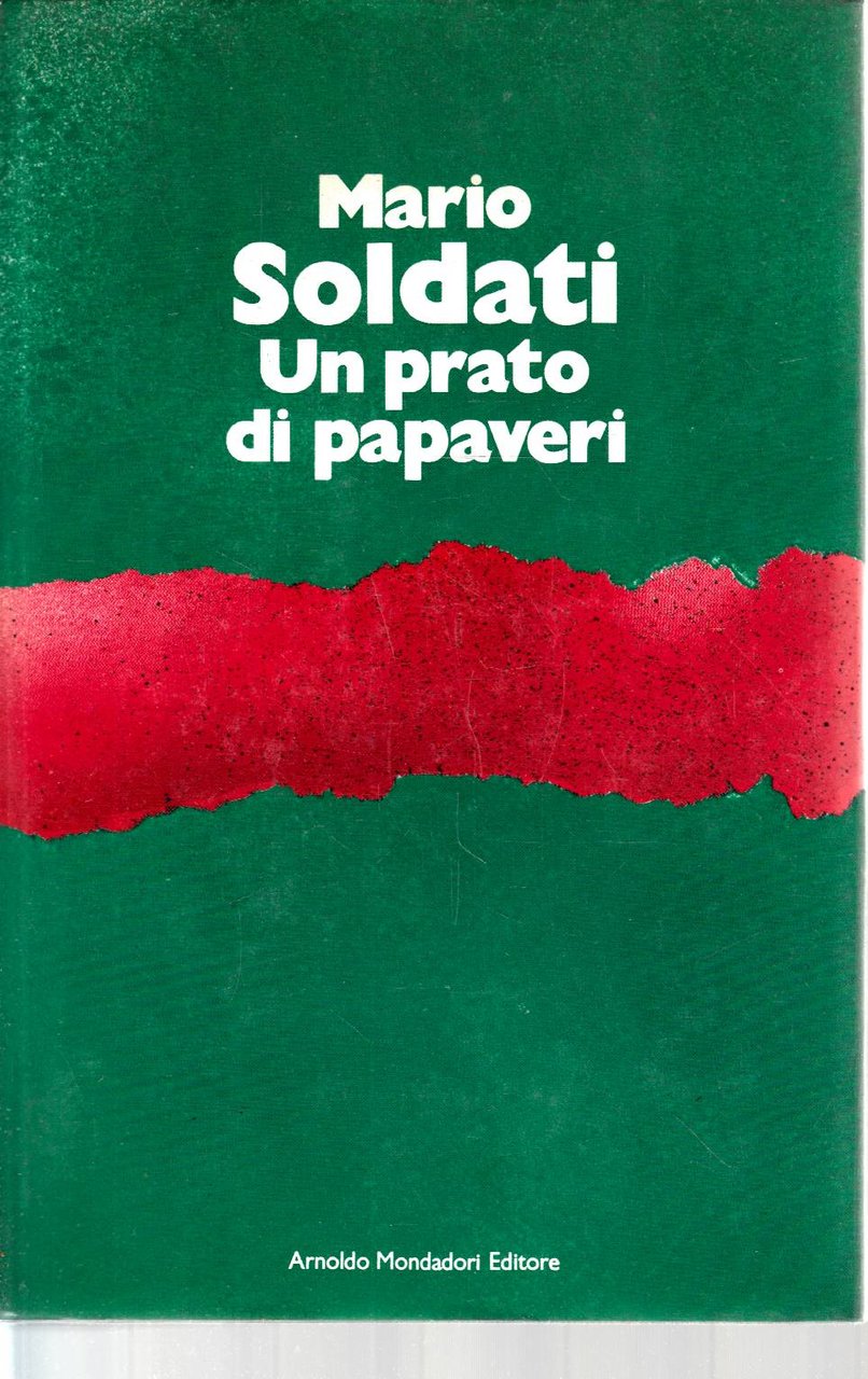 Un prato di papaveri. Diario 1947-1964