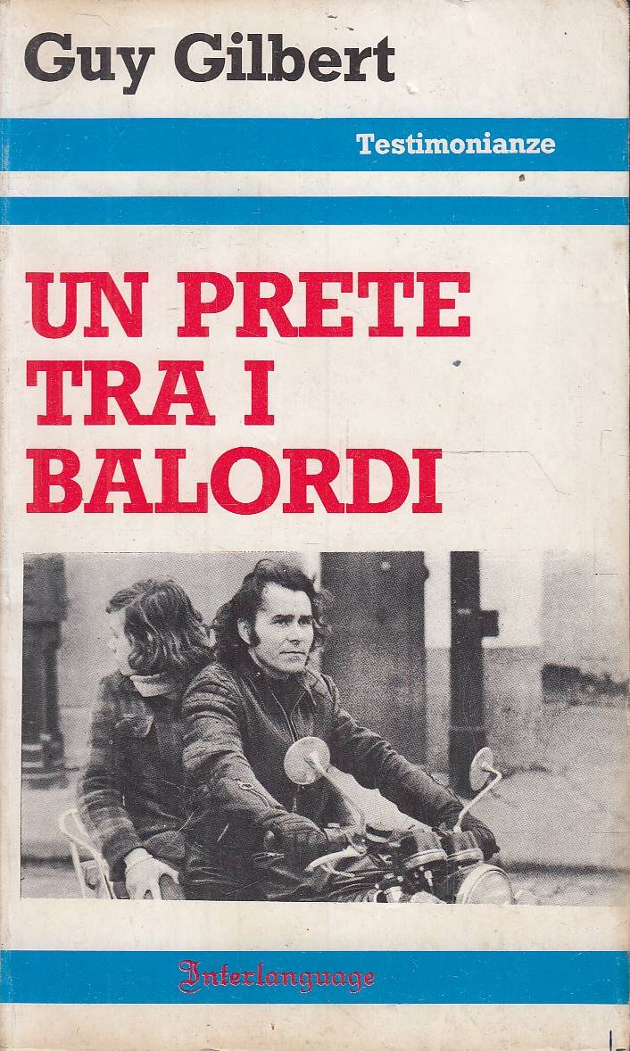 Un prete tra i balordi. Testimonianze