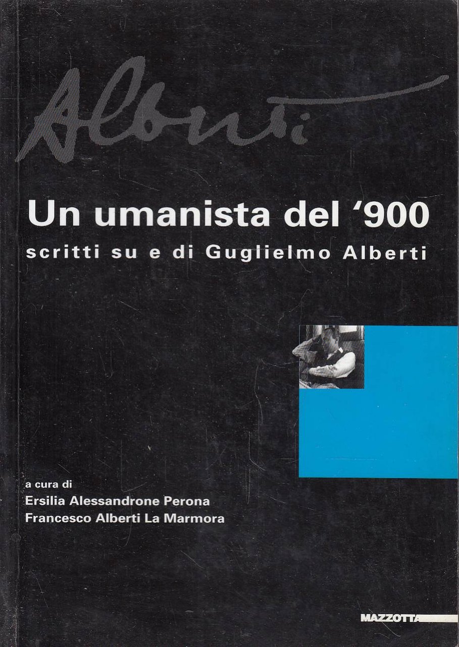 Un umanista del '900. Scritti su di Guglielmo Alberti