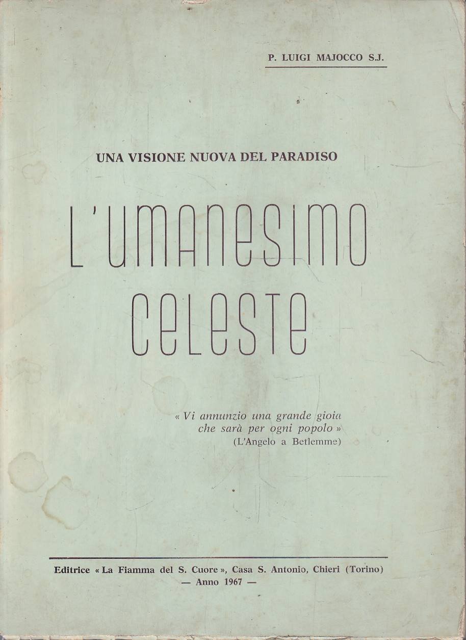 Una visione nuova del Paradiso. L'Umanesimo Celeste