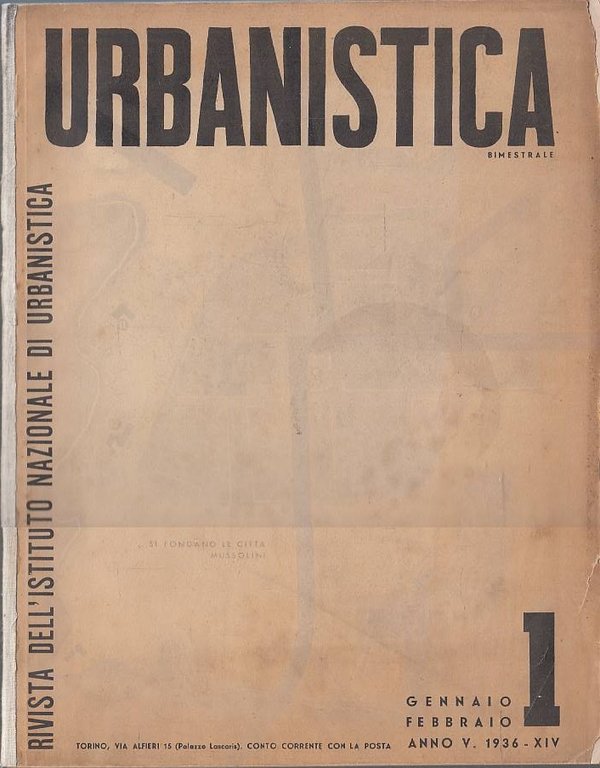 Urbanistica : rivista bimestrale dell'Istituto nazionale di urbanistica. Anno V - N. 1 Gennaio-Febbraio 1936