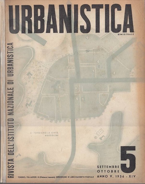 Urbanistica : rivista bimestrale dell'Istituto nazionale di urbanistica. Anno V - N. 5 Settembre-Ottobre 1936