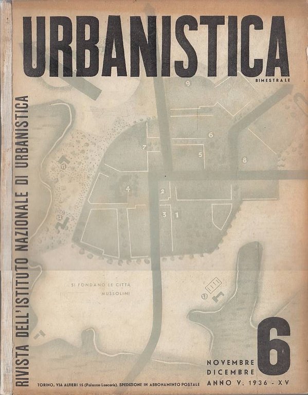 Urbanistica : rivista bimestrale dell'Istituto nazionale di urbanistica. Anno V - N. 6 Novembre-Dicembre 1936