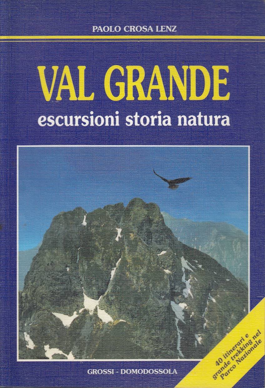 Valgrande. Escursioni, storia, natura