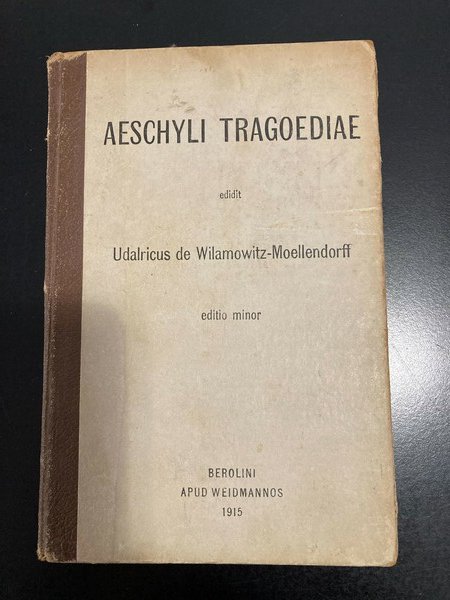 Aeschyli tragoediae. Edidit Udalricus de Wilamowitz-Moellendorff. Editio minor.