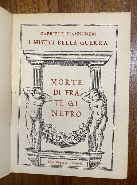 I mistici della guerra. Morte di frate Ginepro.