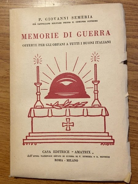 Memorie di guerra. Offerte per gli orfani a tutti i …