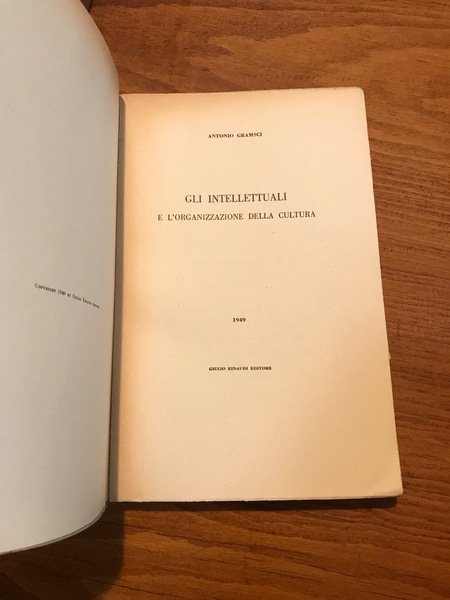 Gli intellettuali e l'organizzazione della cultura.