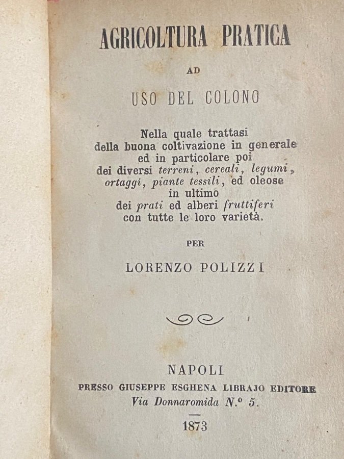 Agricoltura pratica ad uso del colono, nella quale trattasi della …