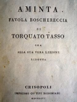 Aminta favola boschereccia [.]. Ora alla sua vera lezione ridotta.