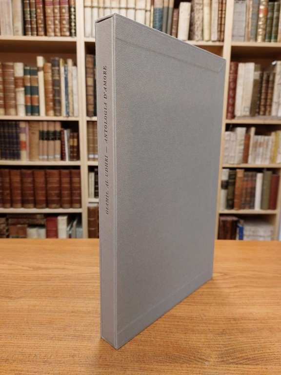 Antologia d'amore. Traduzione dall'Arabo e Introduzione di Francesco Gabrieli.