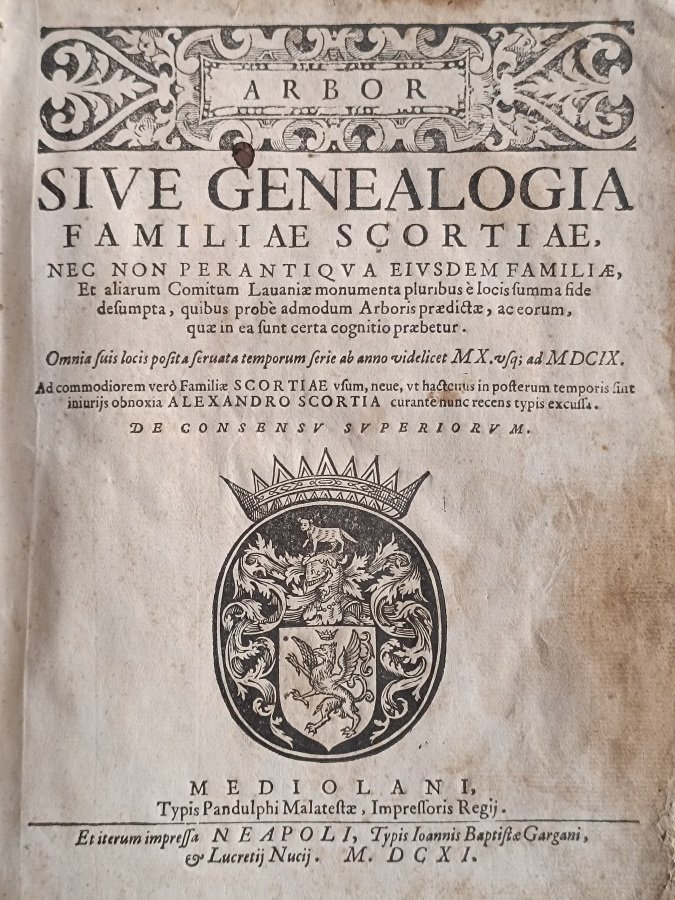 Arbor, sive Genealogia familiae Scortiae, nec non perantiqua ejusdem familiae …