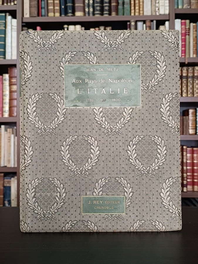 Aux Pays de Napoleon. L'Italie 1796-97-1800. D'Albenga a Leoben - …