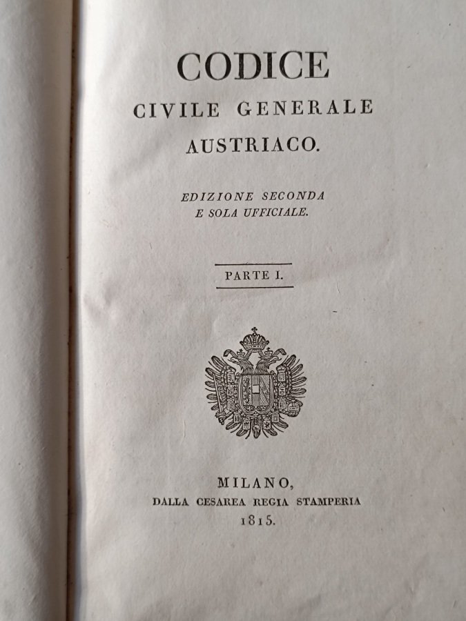 Codice Civile Generale Austriaco. Edizione seconda e sola ufficiale.