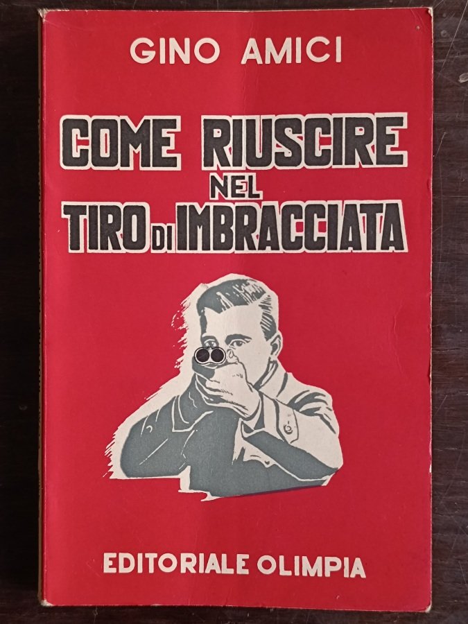 Come riuscire nel tiro di imbracciata.