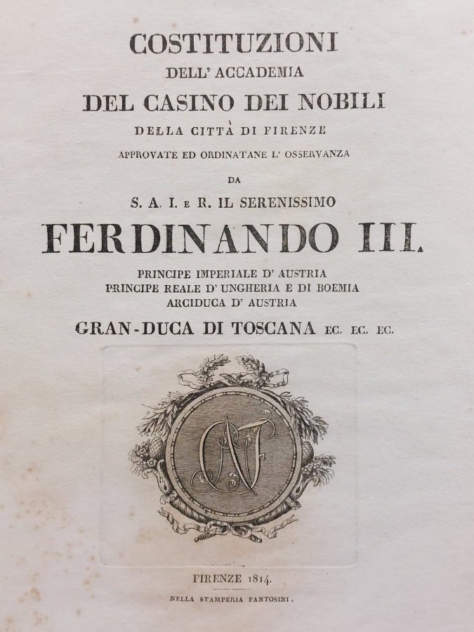 Costituzioni dell'Accademia del Casino dei Nobili della Città di Firenze …