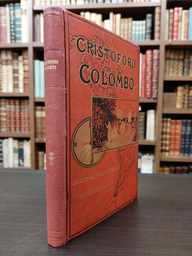 Cristoforo Colombo e la scoperta dell'America presentati al popolo italiano …