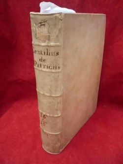 De patriciorum origine, varietate, praestantia, et juribus libri quatuor.