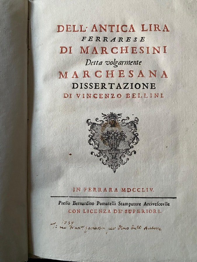 Dell'antica lira ferrarese di Marchesini detta volgarmente Marchesana. Dissertazione.