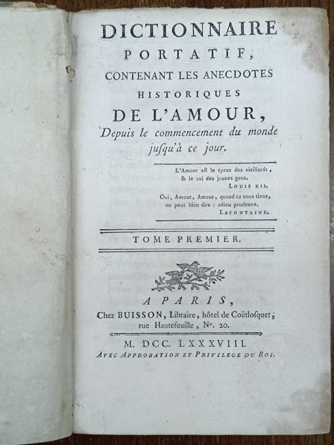 Dictionnaire portatif, contenant les anecdotes historiques de l'Amour, depuis le …