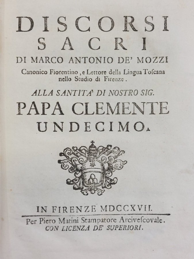 Discorsi sacri alla santità di nostro sig. Papa Clemente undecimo.