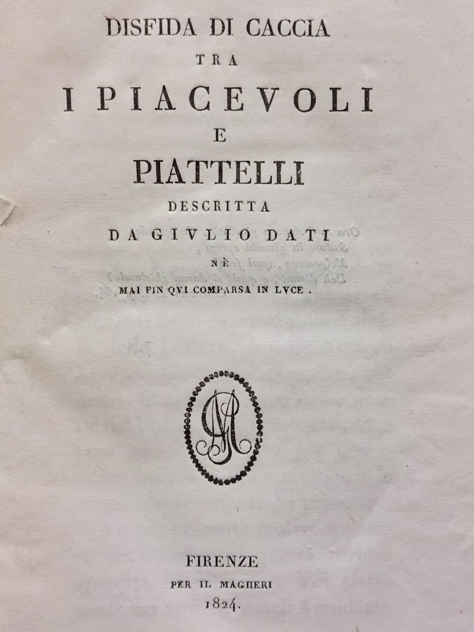 Disfida di caccia tra i Piacevoli e Piattelli descritta [.] …